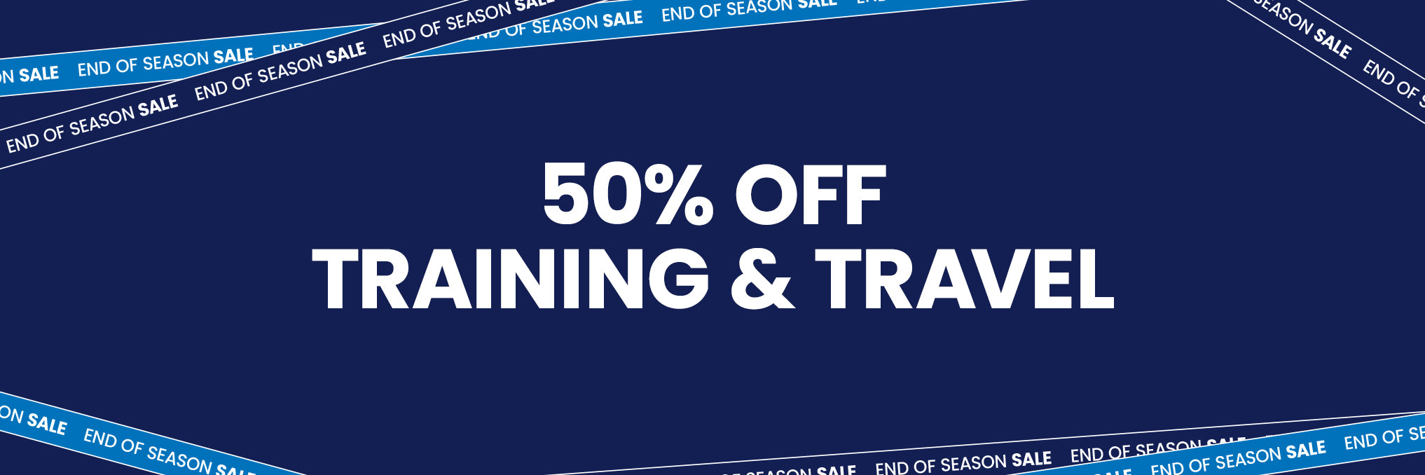 Dark blue end of season sale banner with 50% OFF TRAINING & TRAVEL and diagonal ribbons
